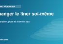 Changer le liner soi-même – Préparation, pose et mise en eau